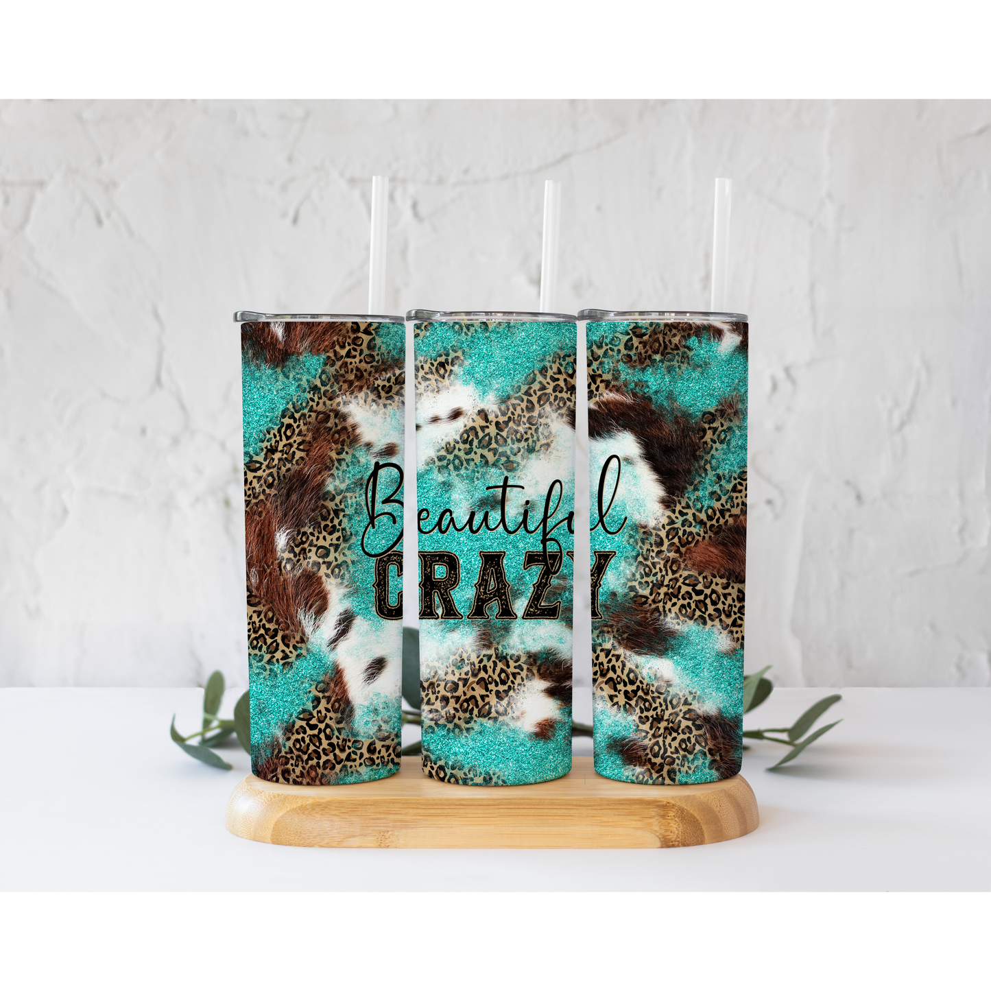 Beautiful Crazy - Skinny Tumbler