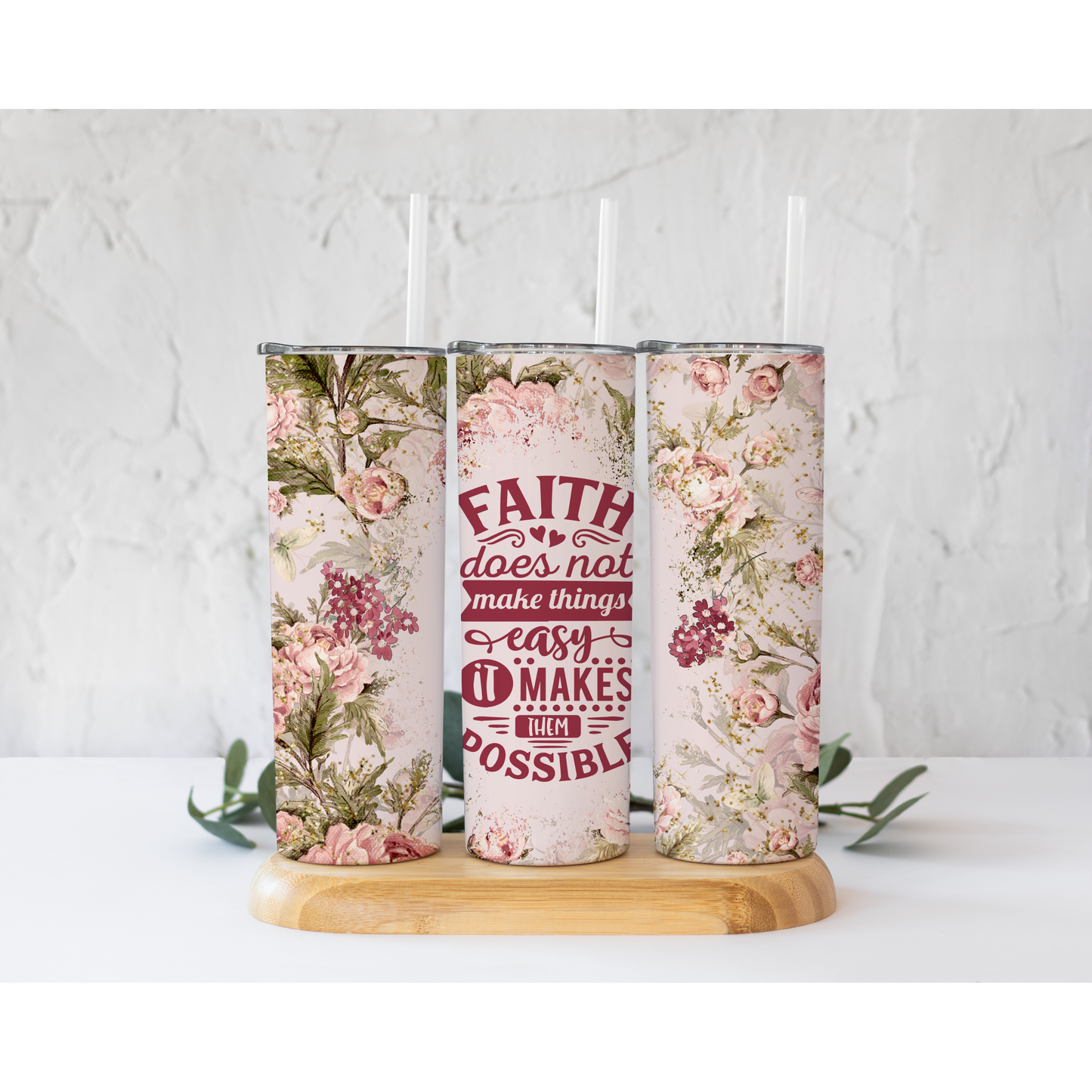 Faith Does Not make things Easy - Skinny Tumbler