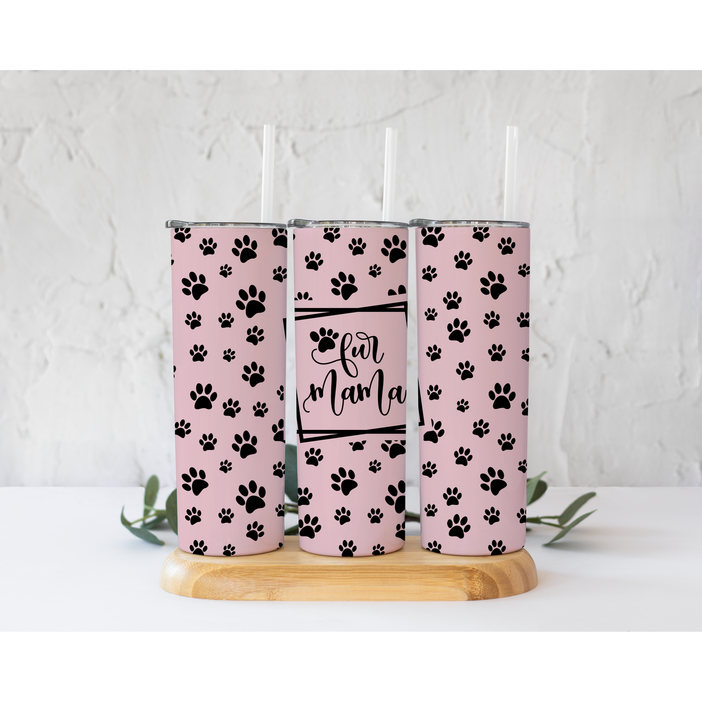 Fur Mama on Pink - Skinny Tumbler