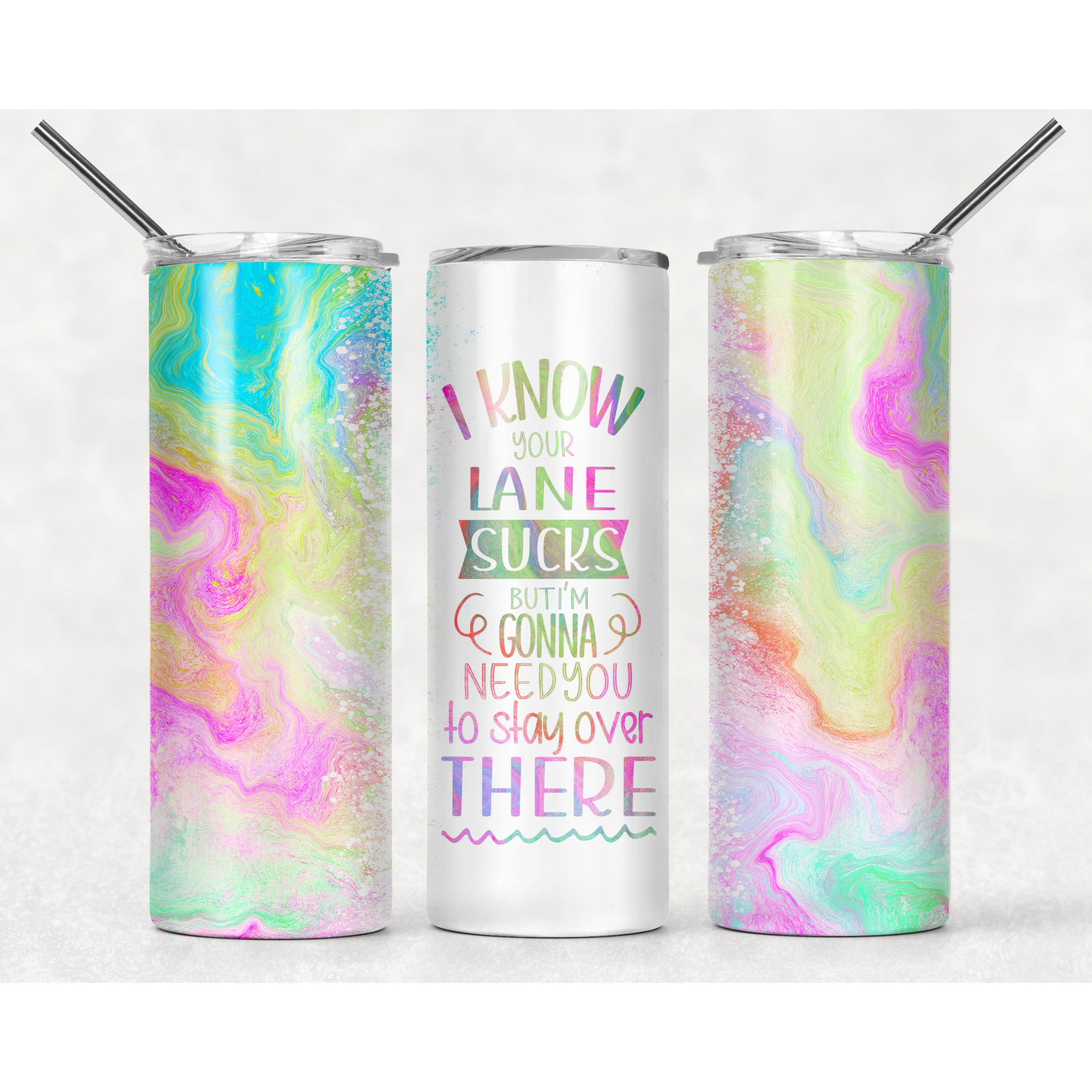 Stay in Your Lane - Skinny Tumbler