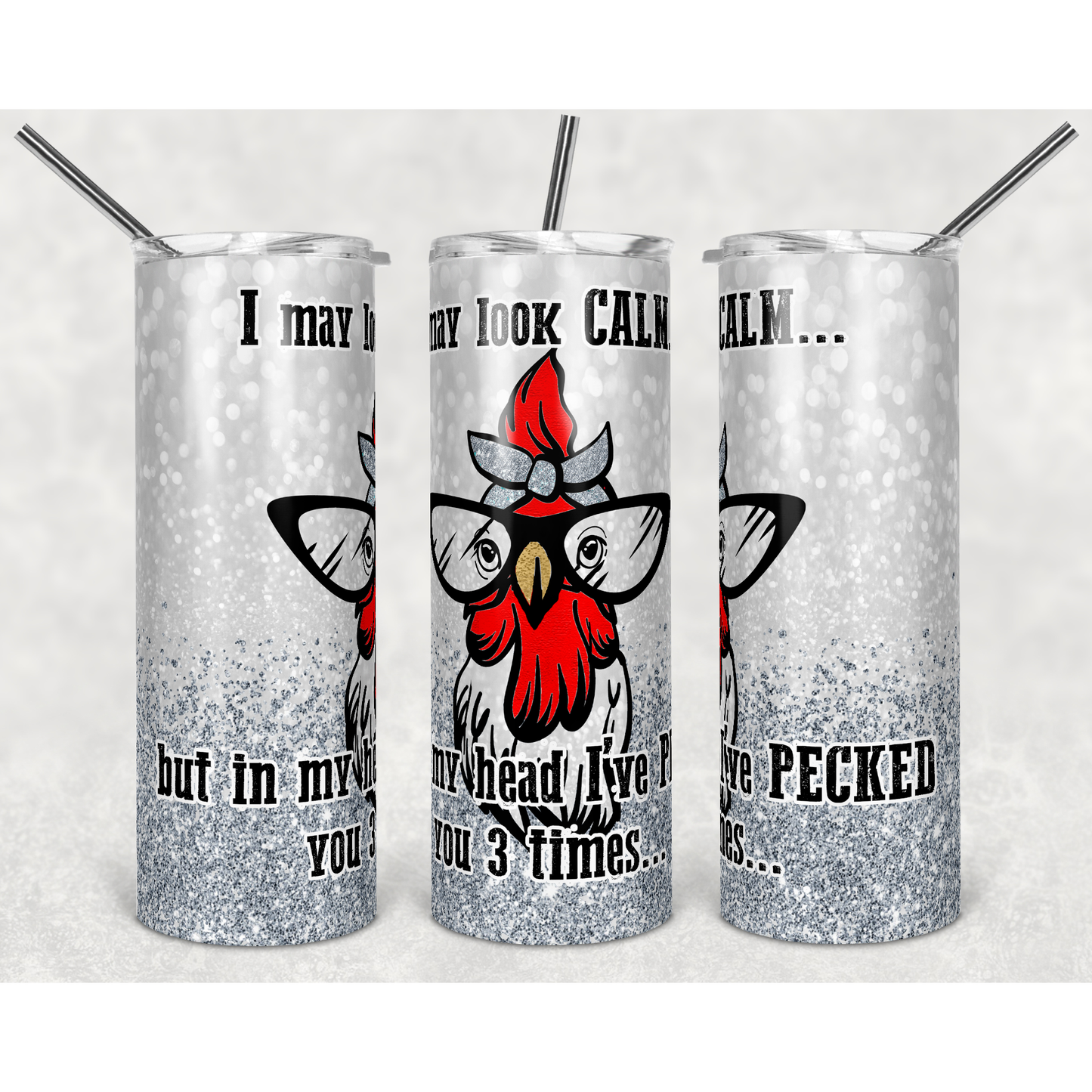 Silver Chicken I May Look Calm Middle - Skinny Tumbler