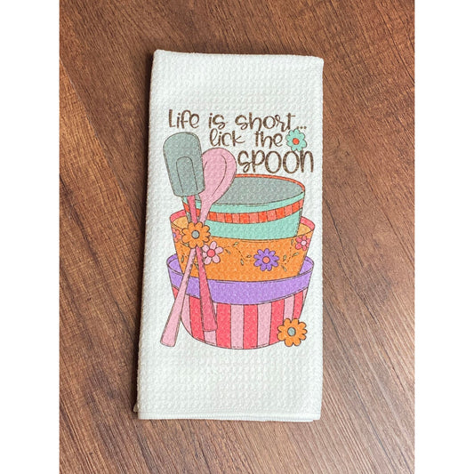 Life Is Short Lick The Spoon Tea Towels