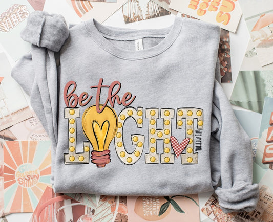 Be The Light Sweatshirt