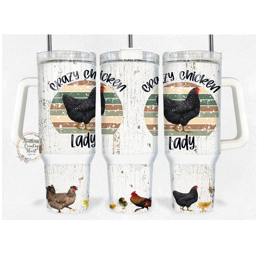 Crazy Chicken Lady - 40oz Tumbler