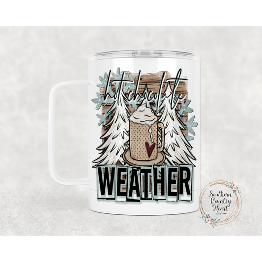 Hot Chocolate Weather - 12oz Travel Mug w/ Lid