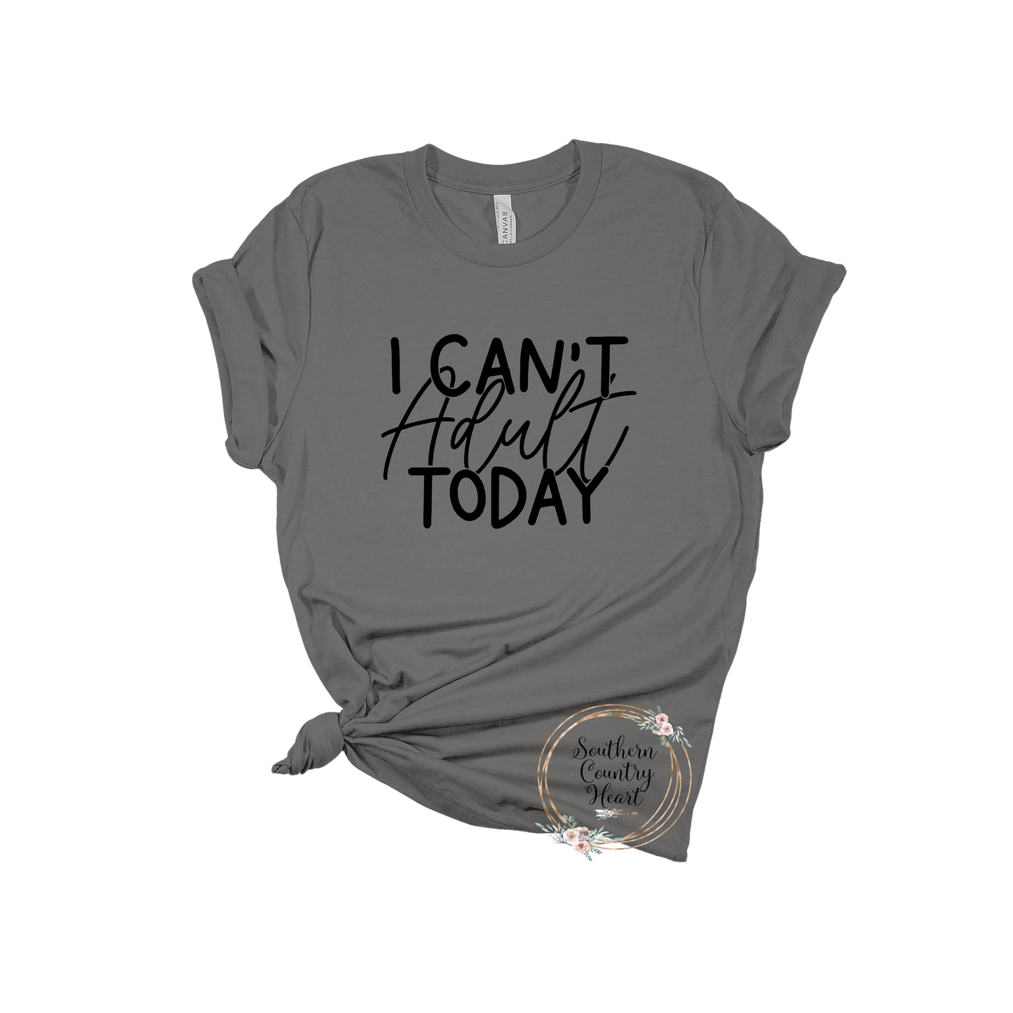 I Can't Adult Today Tee-Shirt