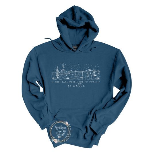 If The Stars Were Made To Worship Hoodie