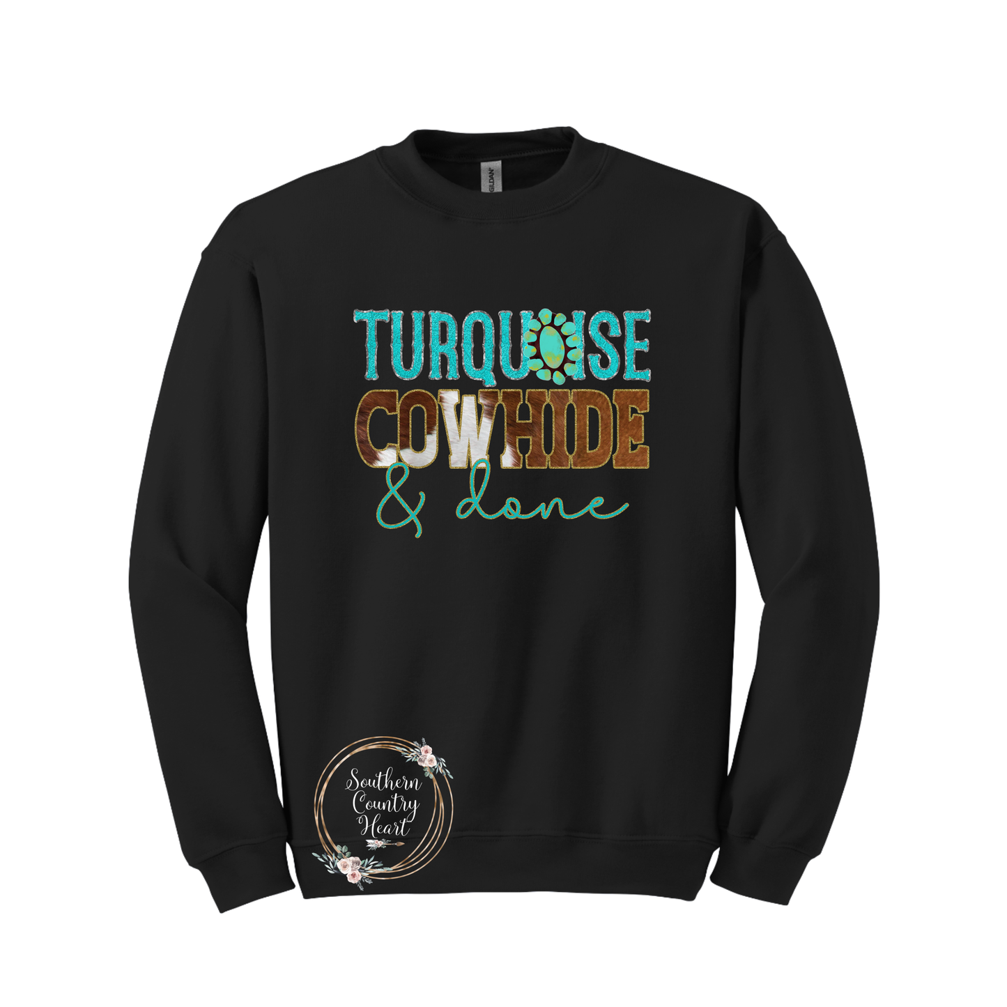 Turquoise Cowhide & Done Sweatshirt