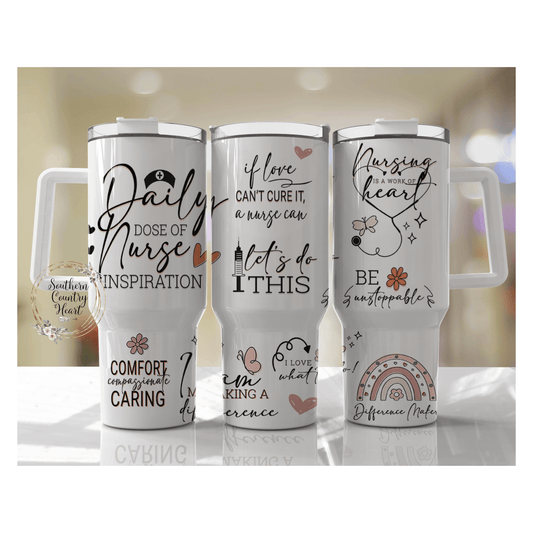 Nurse Inspiration - 40oz Tumbler - southerncountryheart.com