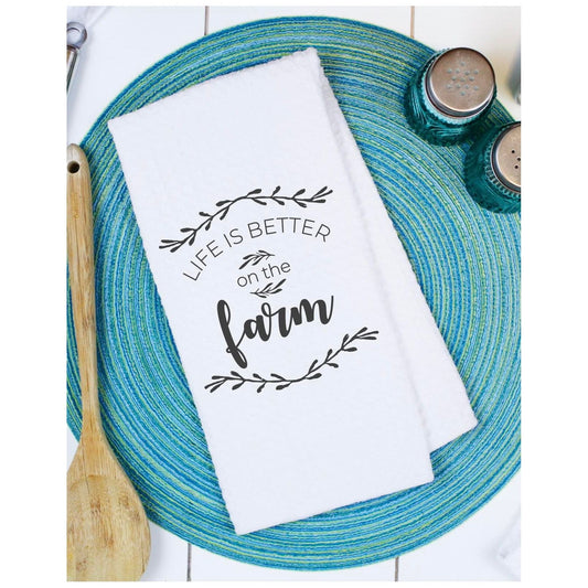 Life is Better on the Farm Waffle Tea Towels - southerncountryheart.com
