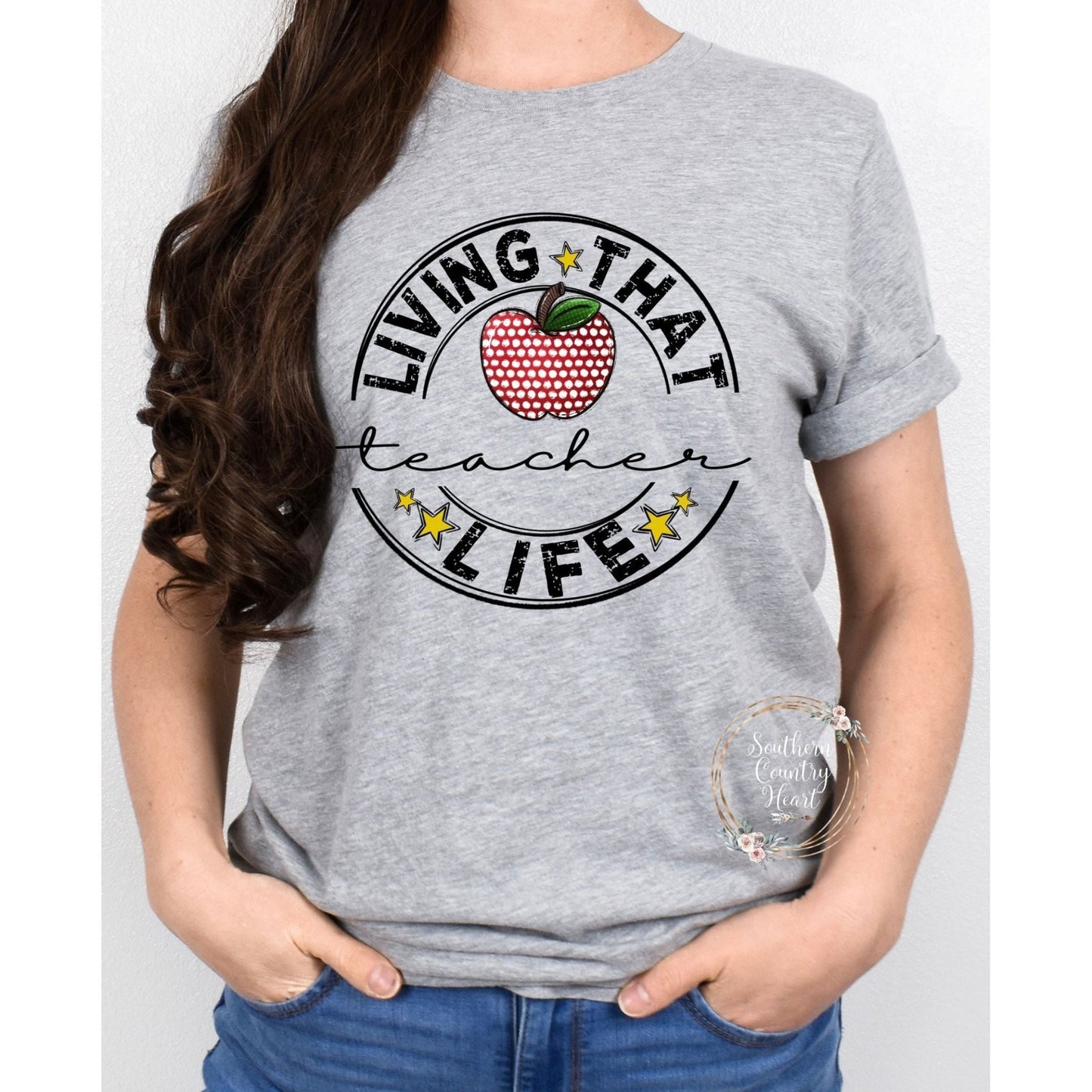 Living that Teacher Life Tee - Shirt - southerncountryheart.com