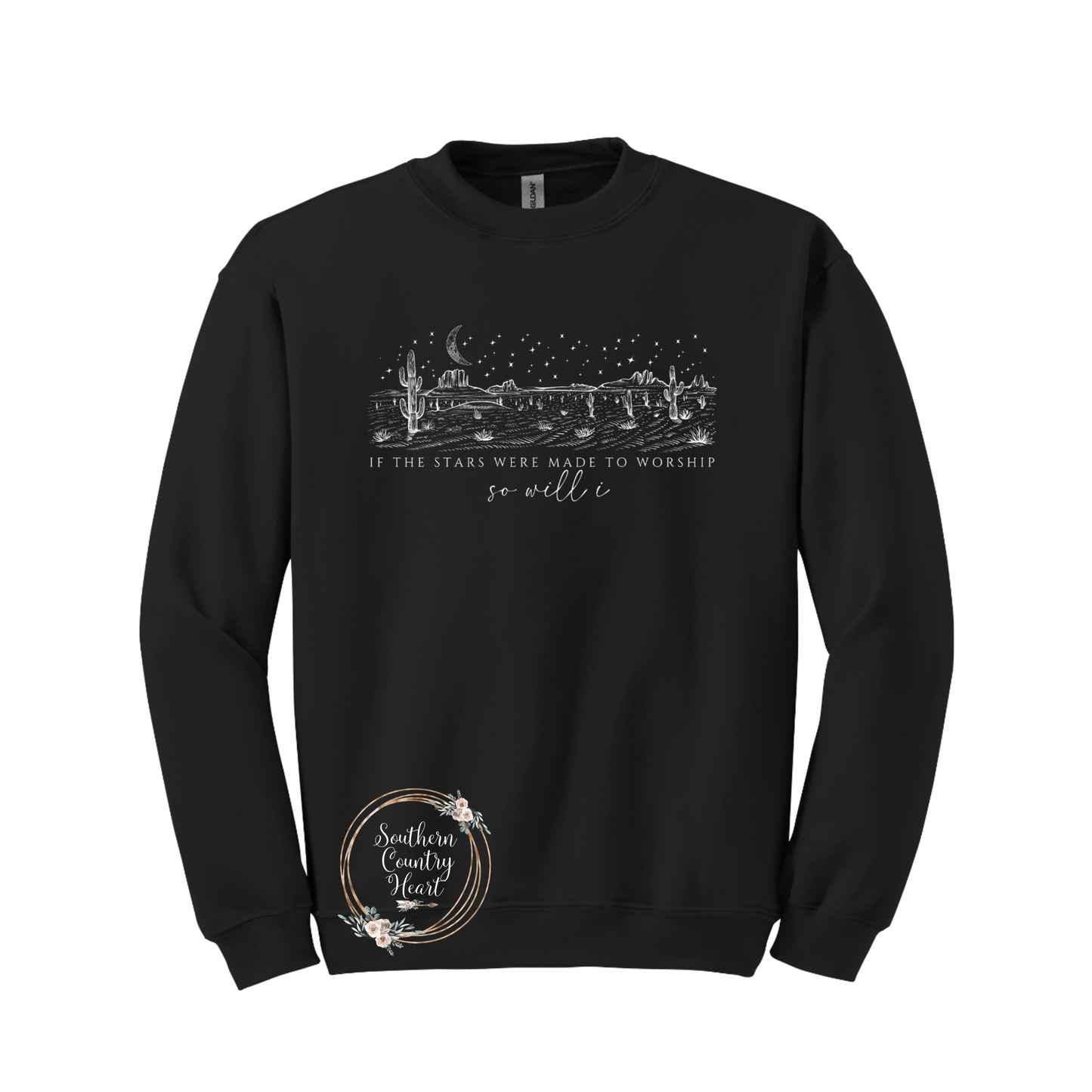 If The Stars Were Made To Worship Sweatshirt - southerncountryheart.com