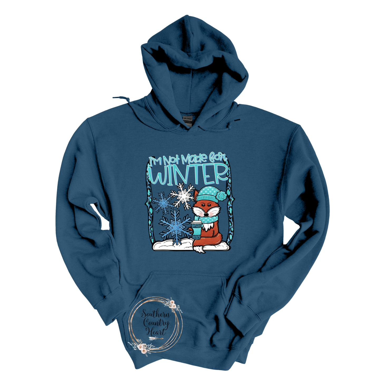 I'm Not Made For Winter Hoodie - southerncountryheart.com