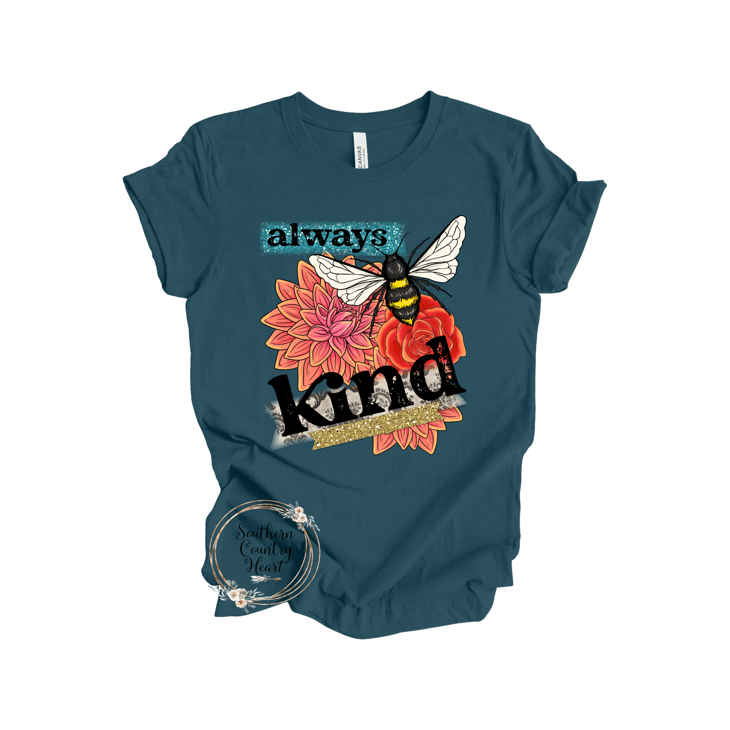 Always Be Kind Tee - Shirt - southerncountryheart.com