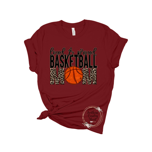 Loud & Proud Basketball Mom Tee - Shirt - southerncountryheart.com