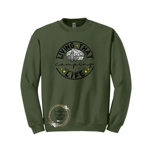 Living That Camping Life Sweatshirt - southerncountryheart.com