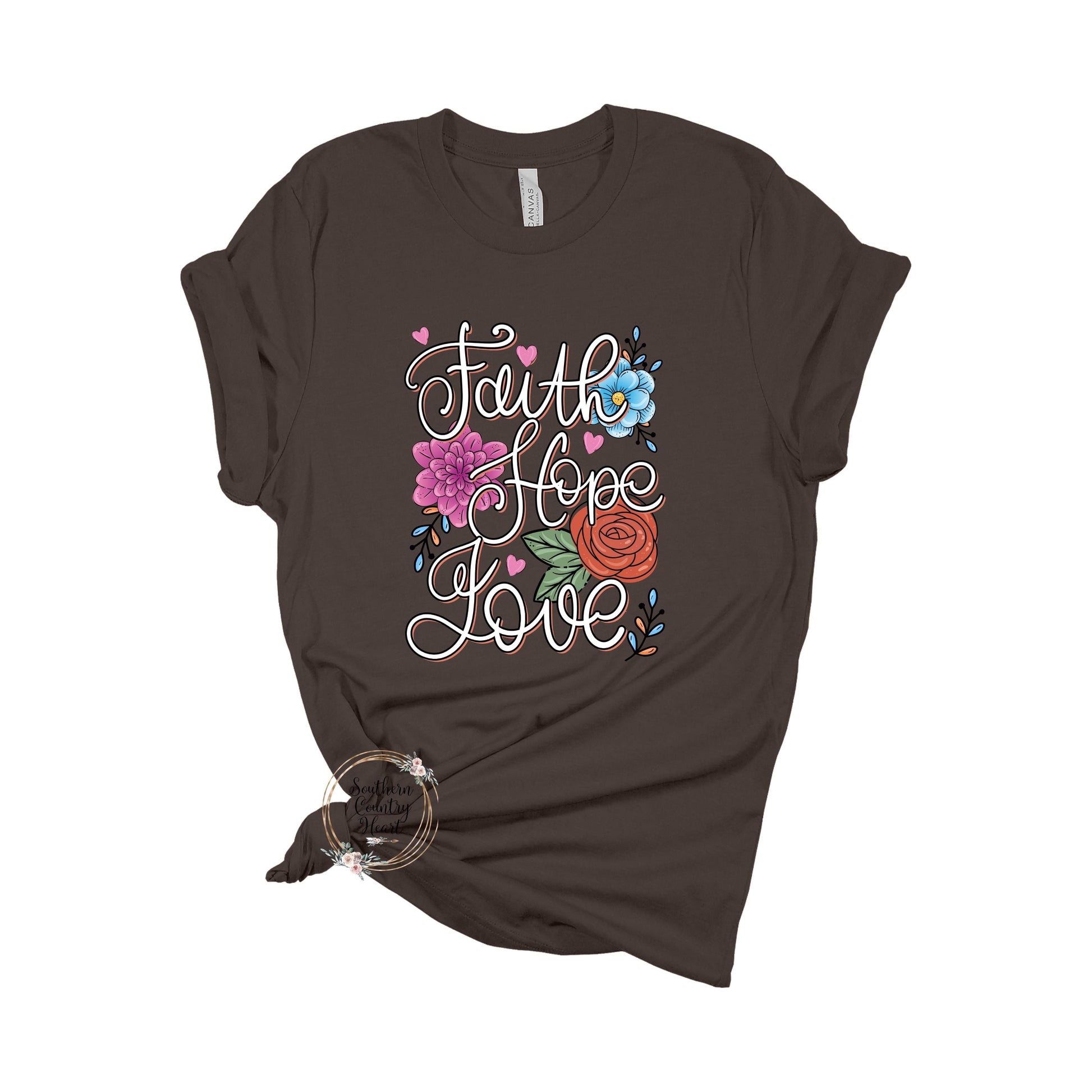 Faith Hope Love Tee - Shirt - southerncountryheart.com