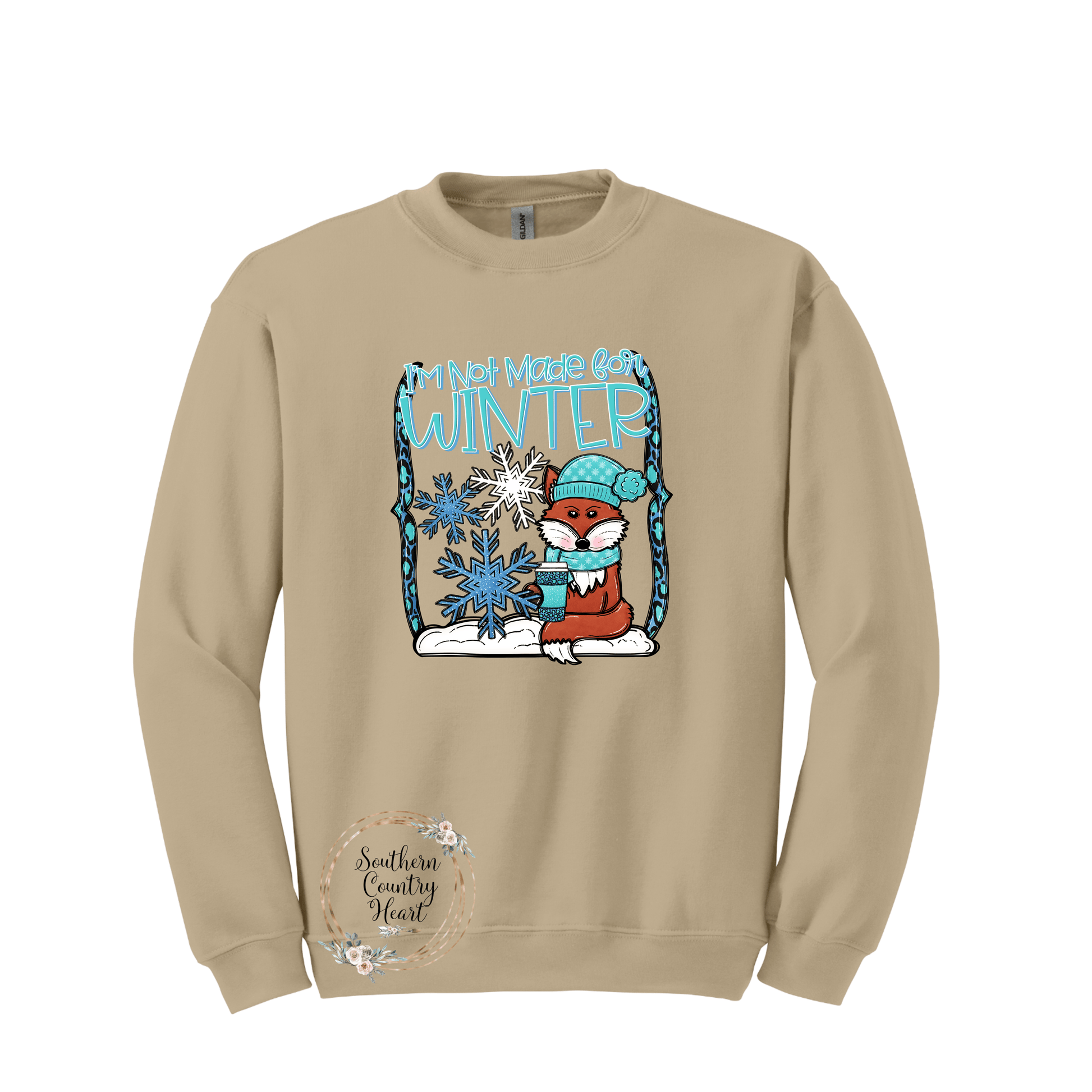 I'm Not Made For Winter Sweatshirt - southerncountryheart.com