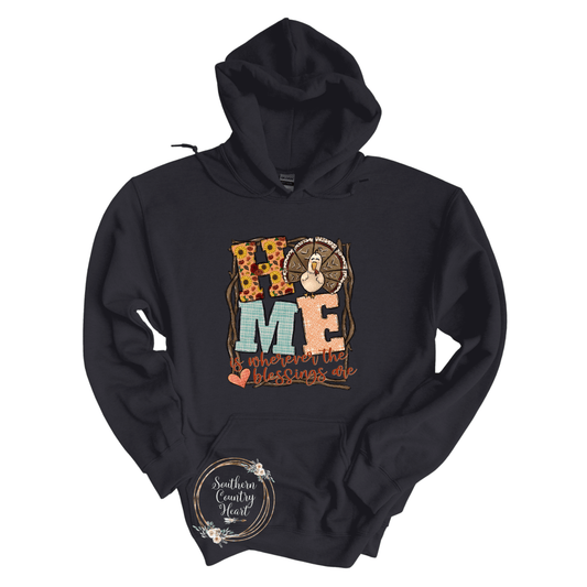 Home Is Where The Blessings Are Hoodie - southerncountryheart.com