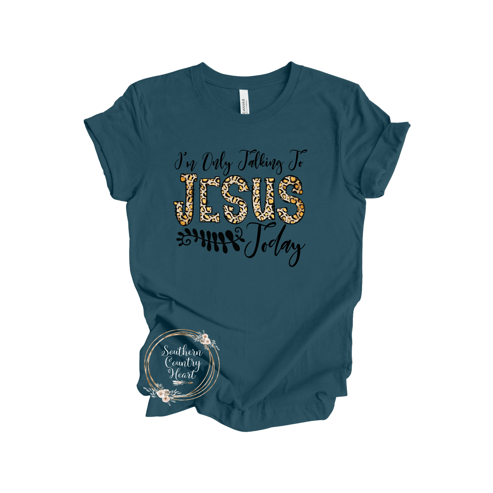 I'm Only Talking to Jesus Today Tee - Shirt - southerncountryheart.com