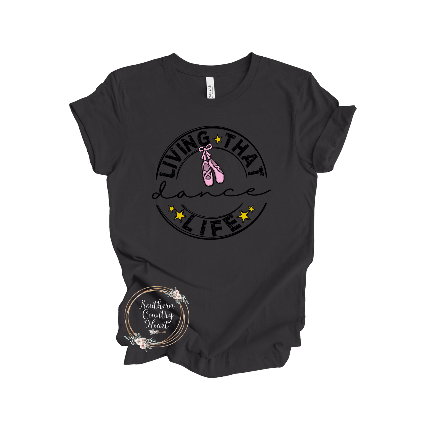 Living that Dance Life Tee - Shirt - southerncountryheart.com