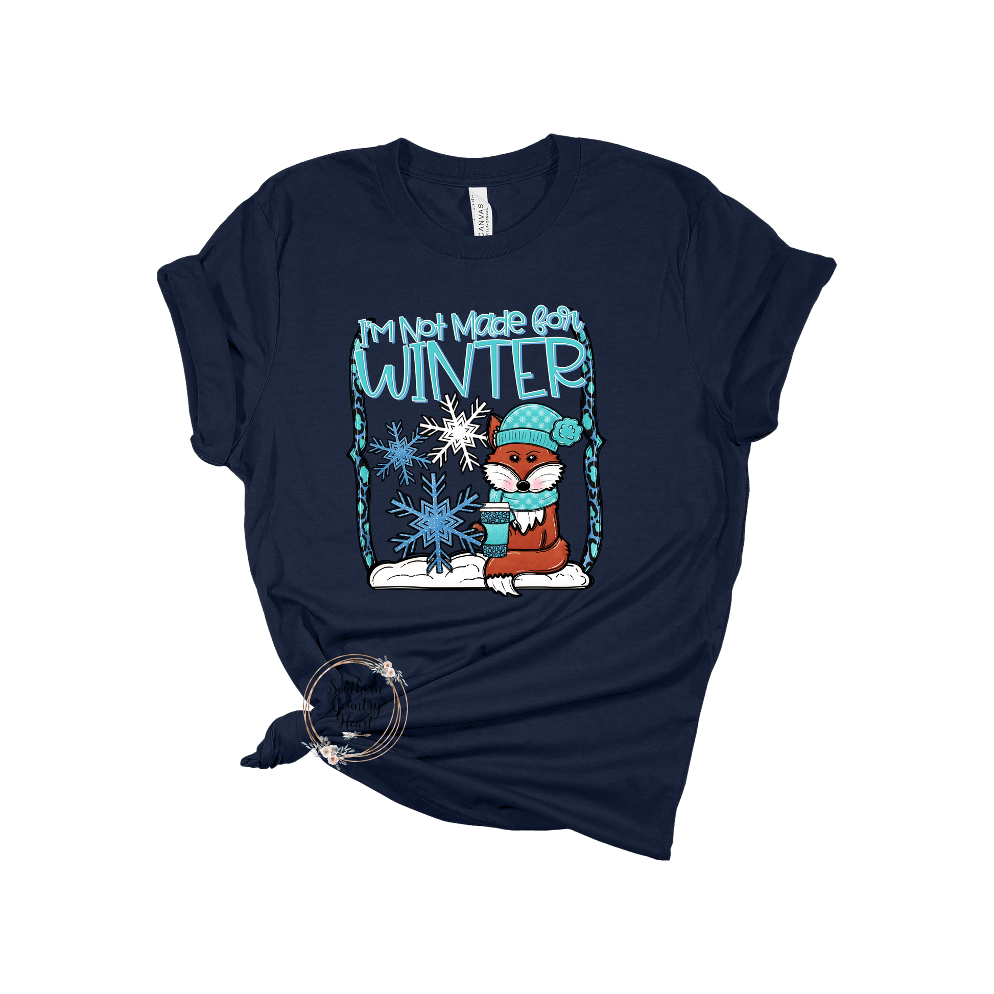 I'm Not Made For Winter Tee - Shirt - southerncountryheart.com