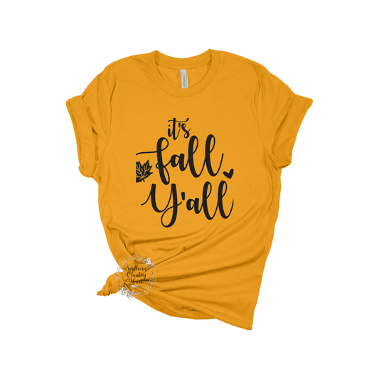 It's Fall Y'all Tee - Shirt - southerncountryheart.com