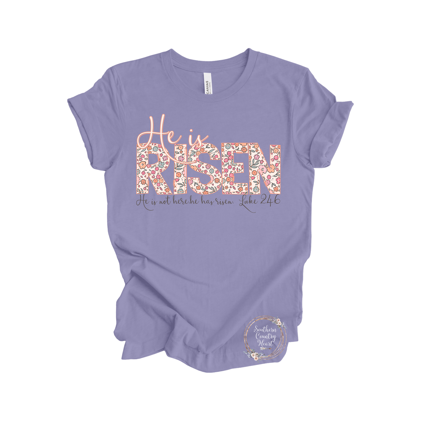 He is Risen W/Verse Tee - Shirt - southerncountryheart.com