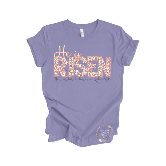 He is Risen W/Verse Tee - Shirt - southerncountryheart.com