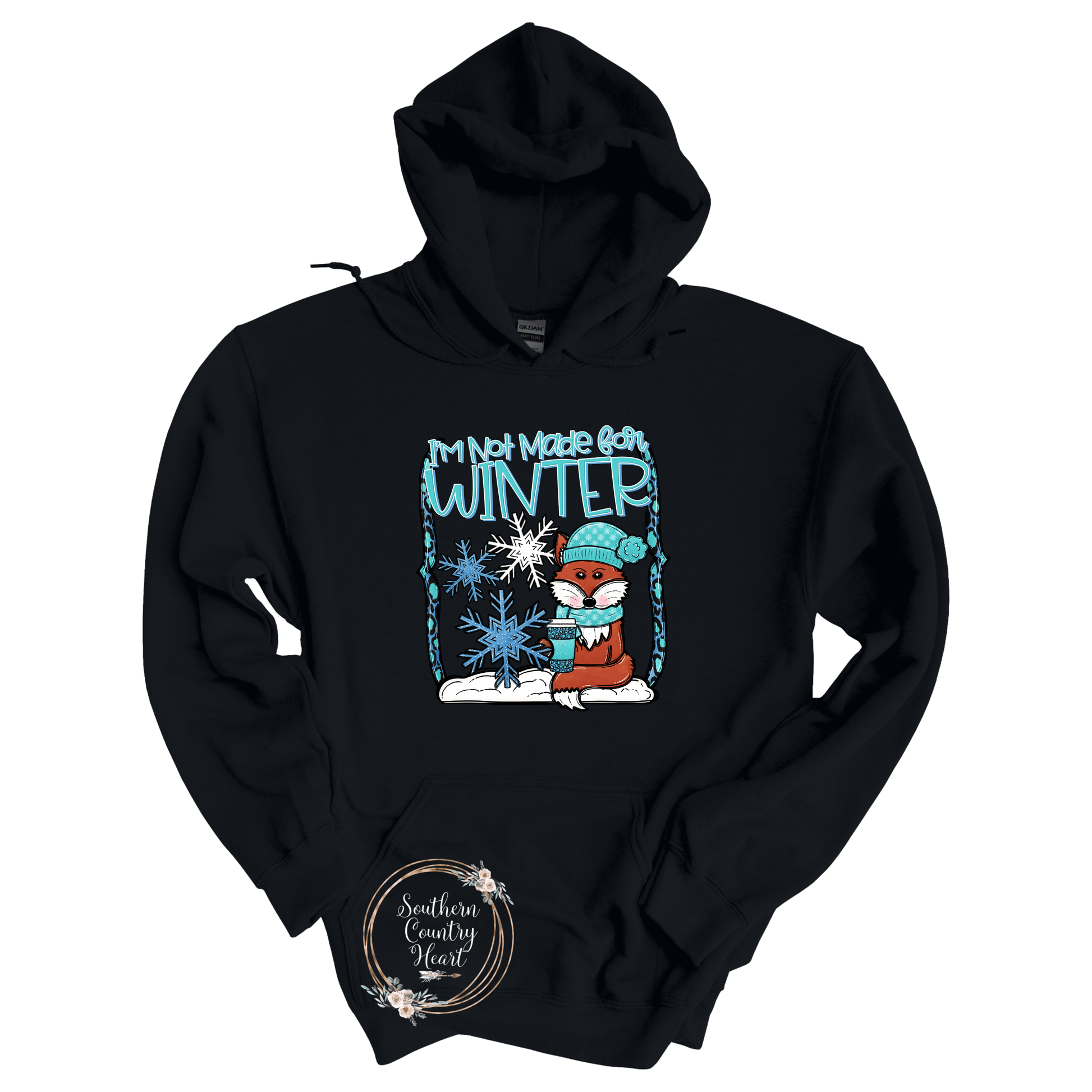 I'm Not Made For Winter Hoodie - southerncountryheart.com