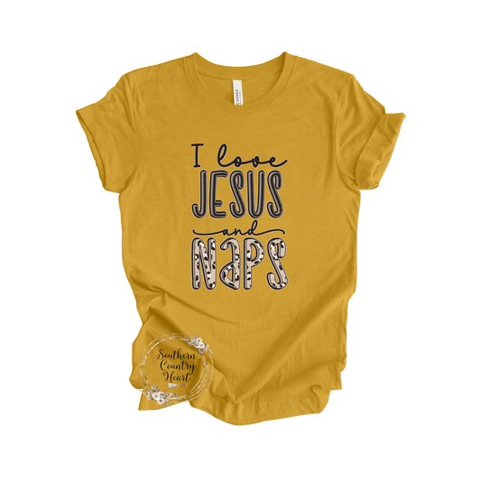 I Love Jesus and Naps Tee - Shirt - southerncountryheart.com