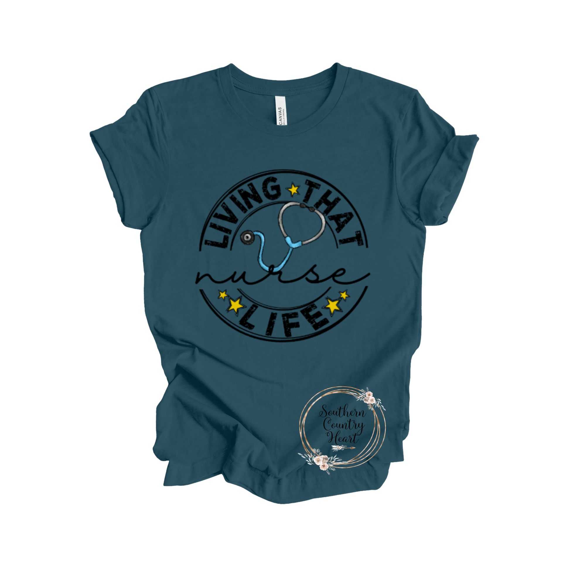 Living that Nurse Life Tee - Shirt - southerncountryheart.com