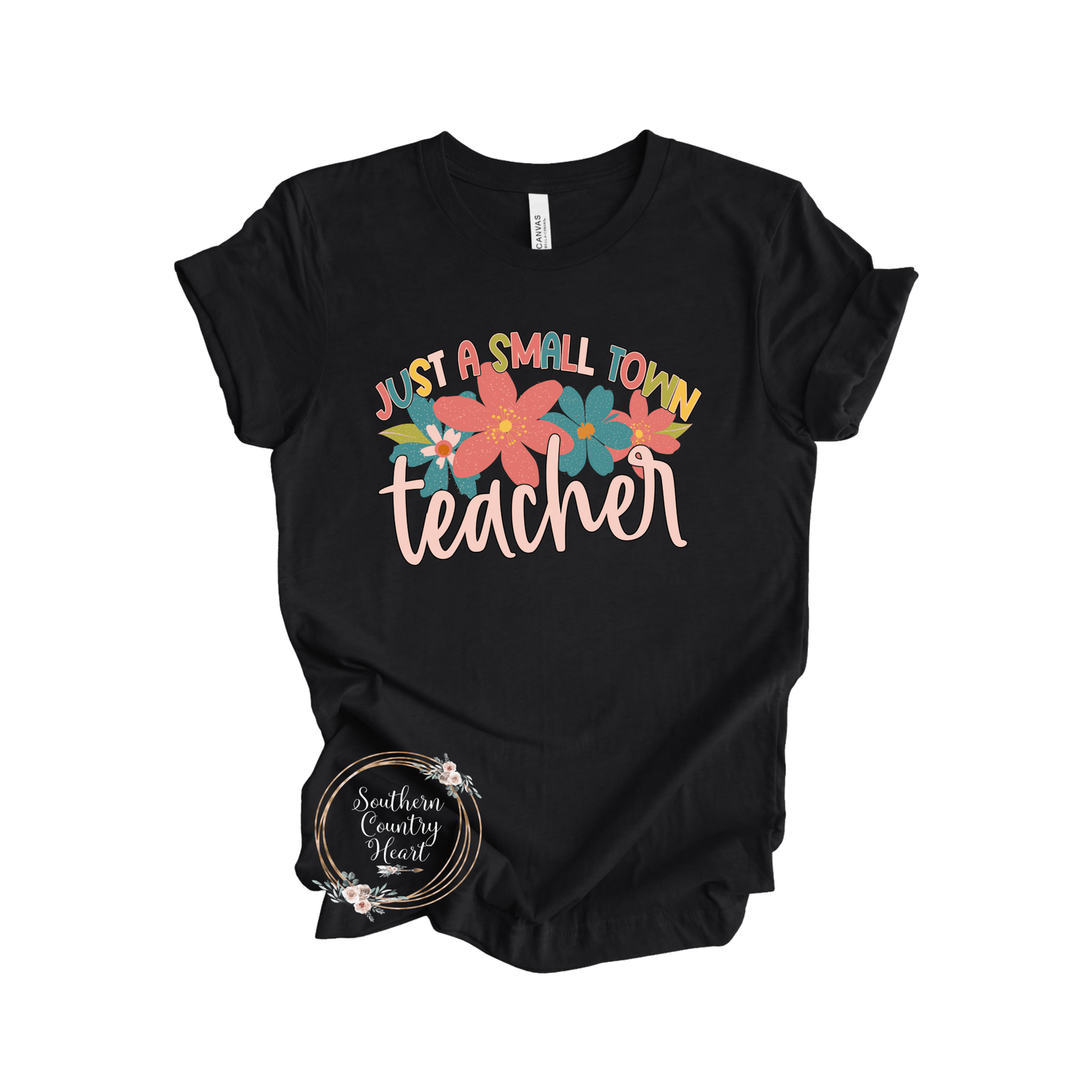 Just a Small Town Teacher Tee - Shirt - southerncountryheart.com