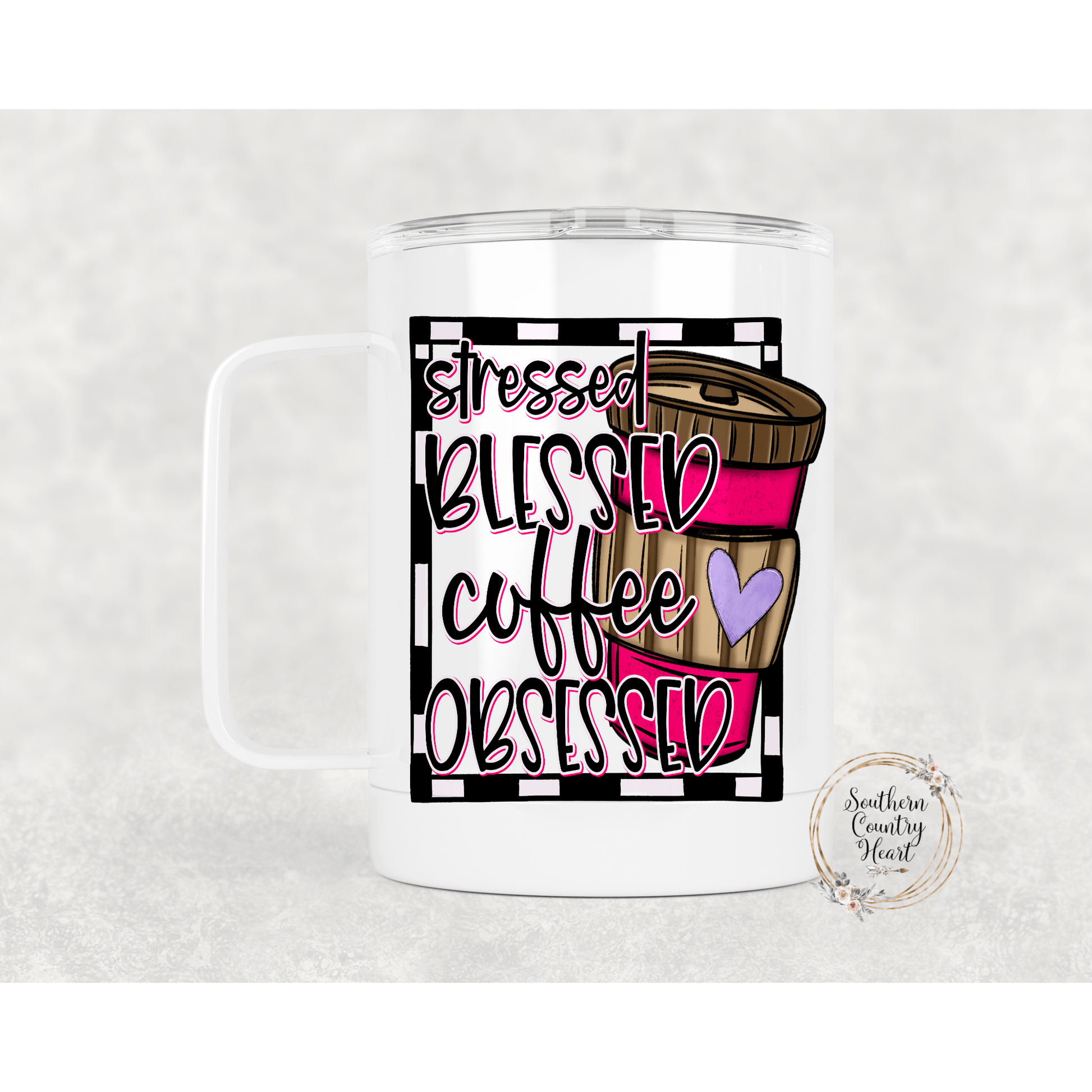 Stressed Blessed Coffee Obsessed - 14oz Travel Mug w/ Lid - southerncountryheart.com