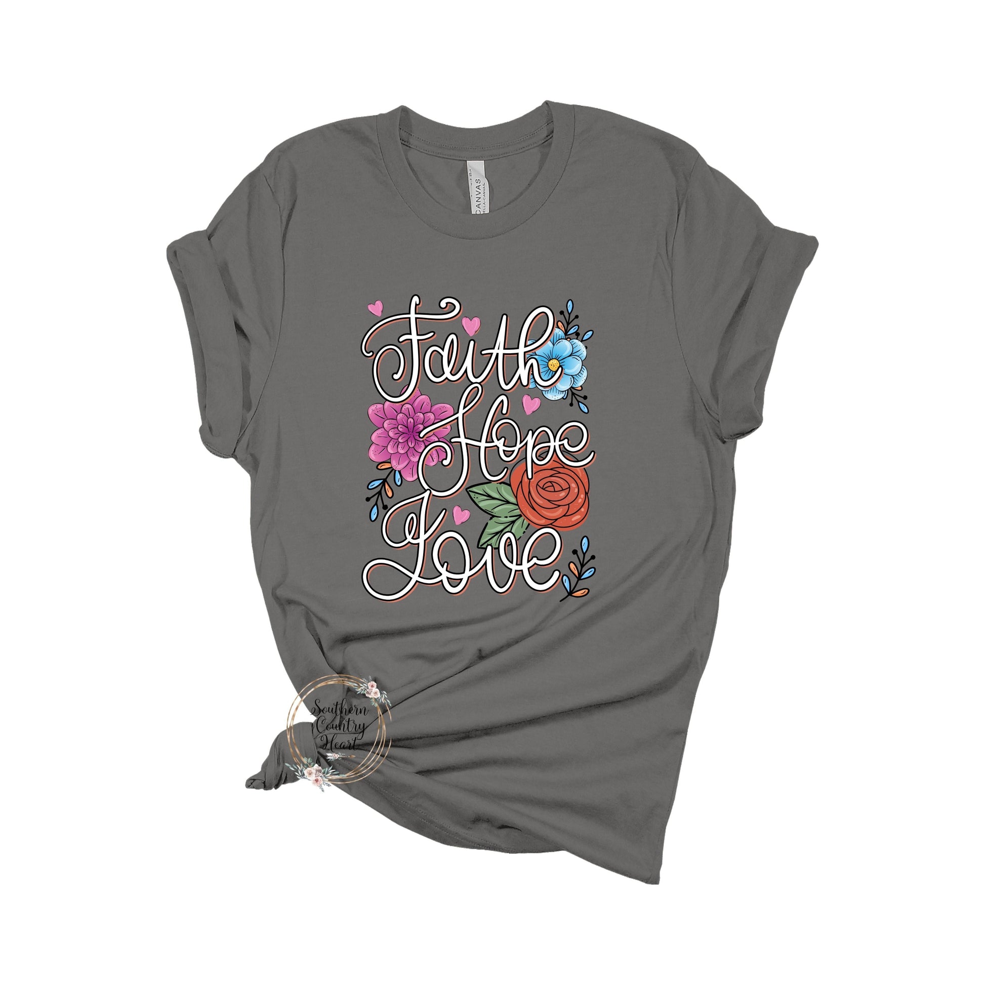 Faith Hope Love Tee - Shirt - southerncountryheart.com