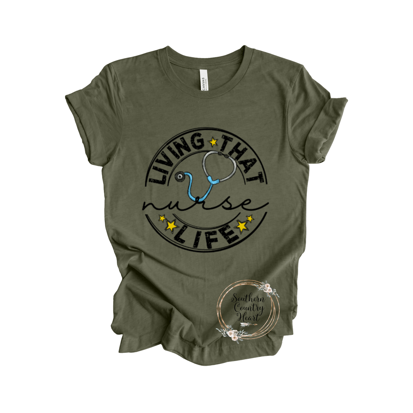 Living that Nurse Life Tee - Shirt - southerncountryheart.com