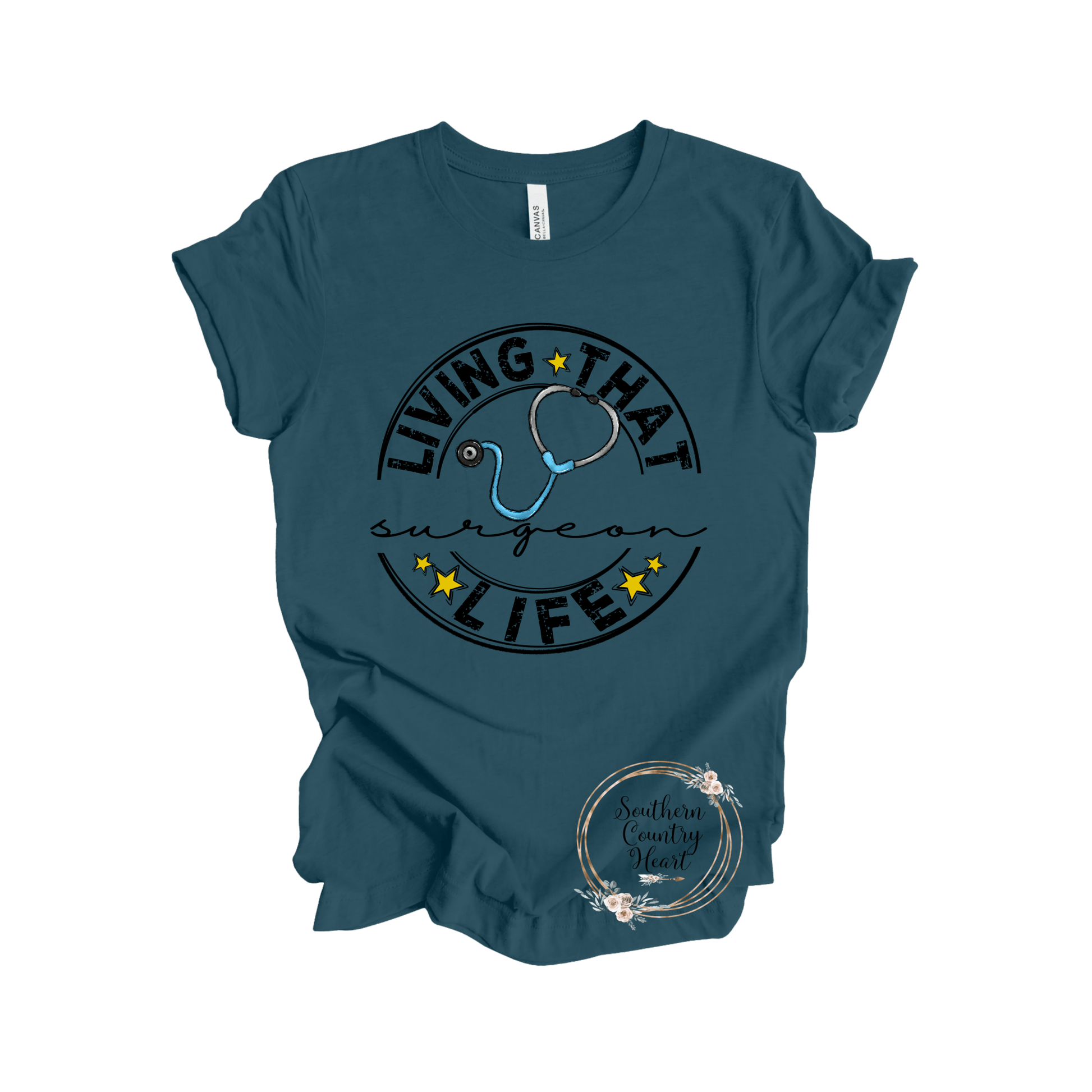 Living that Surgeon Life Tee - Shirt - southerncountryheart.com