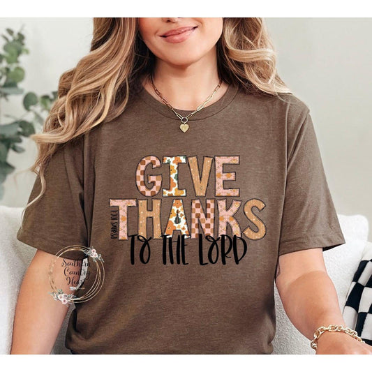 Give Thanks To The Lord Tee - Shirt - southerncountryheart.com