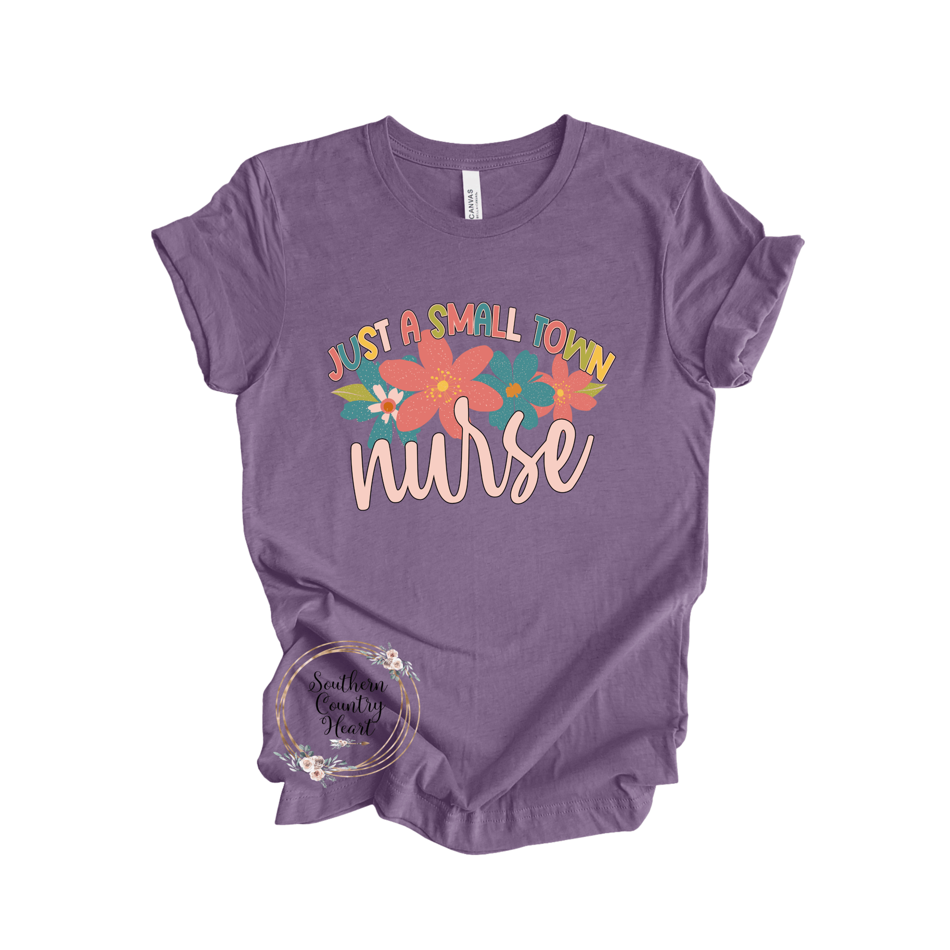 Just a Small Town Nurse Tee - Shirt - southerncountryheart.com