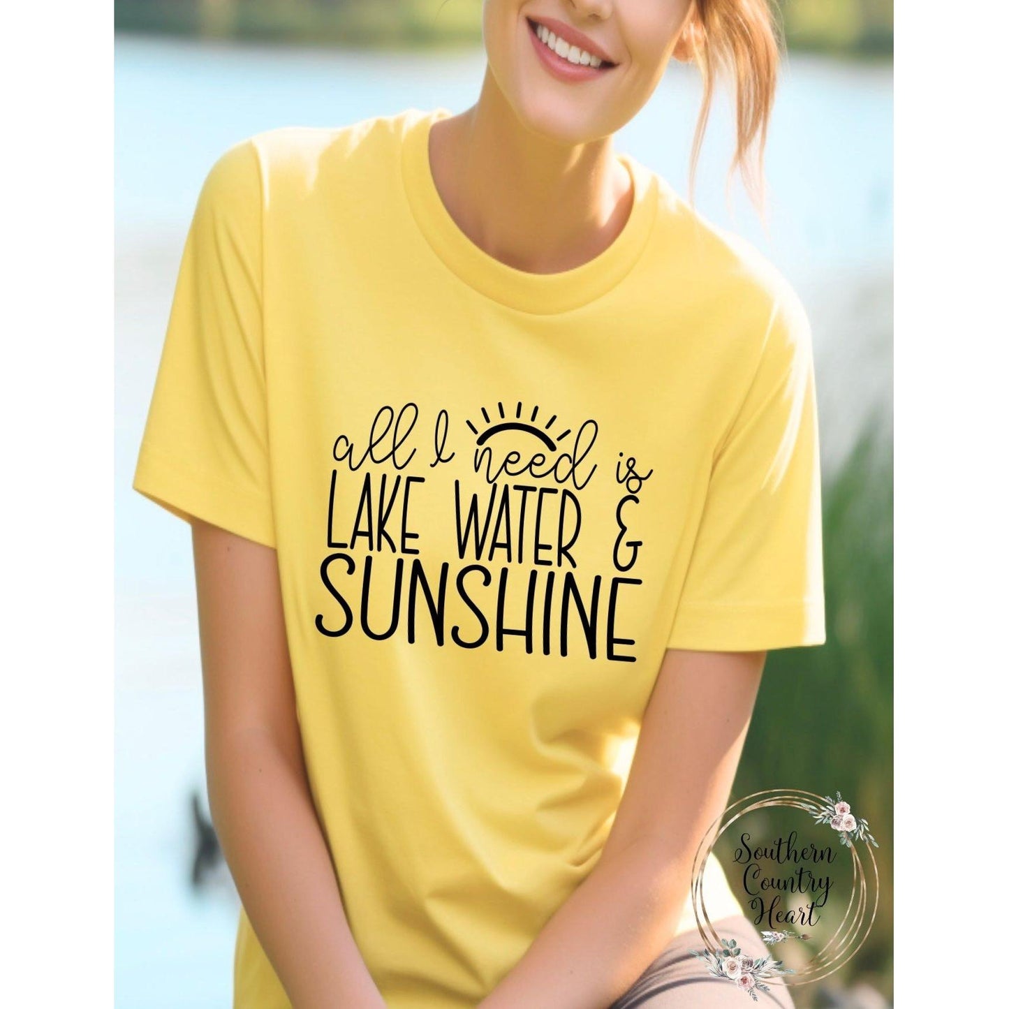 All I Need Is A Lake Water and Sunshine Tee - Shirt - southerncountryheart.com