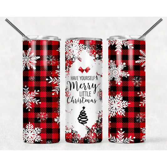 Have Yourself a Merry Little Christmas - 20 oz Skinny Tumblers w/ Lid and Straw