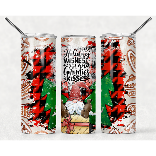 Holiday Wishes and Gnomie Kisses - 20 oz Skinny Tumblers w/ Lid and Straw