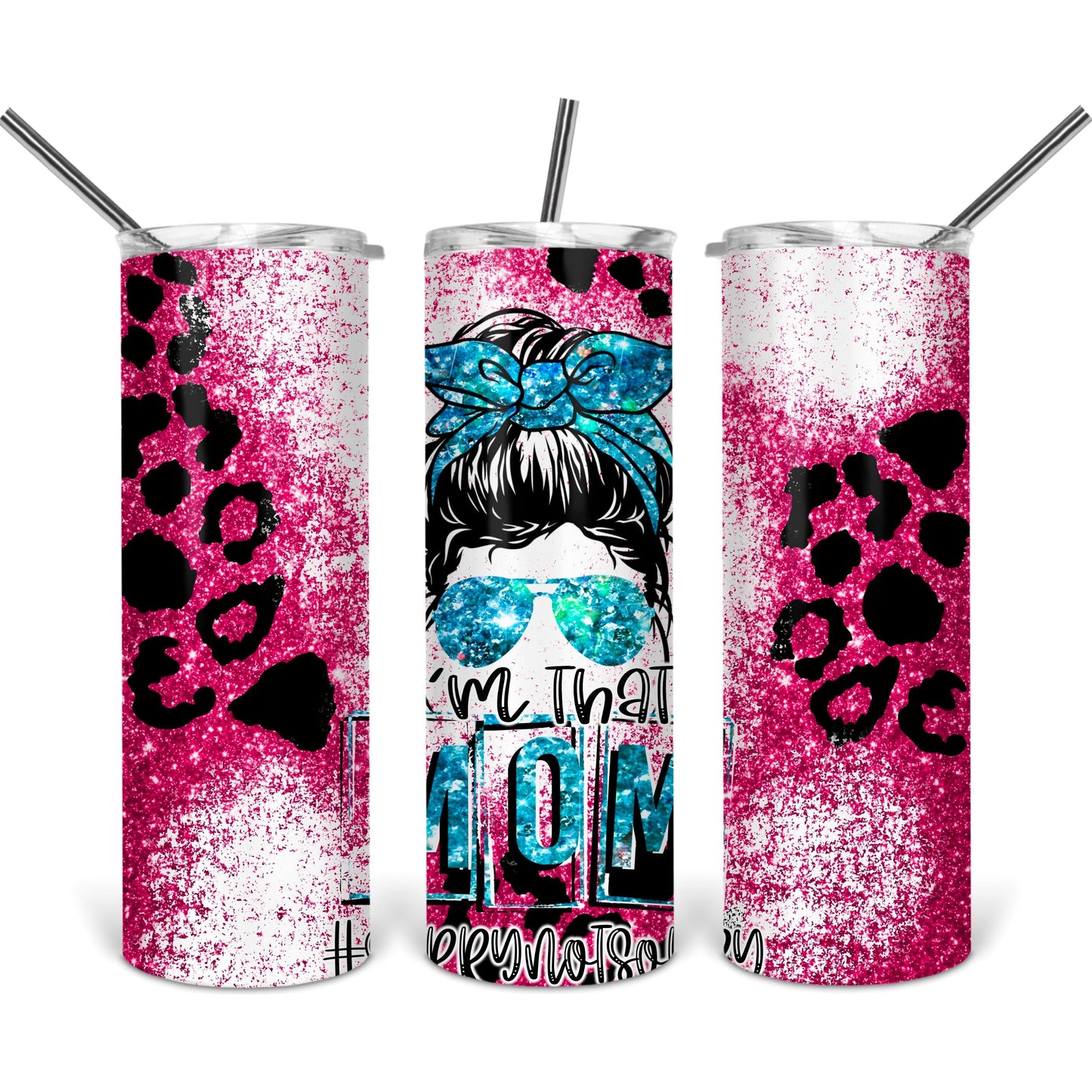 I'm That Mom Leopard Teal Pink Glitter - 20 oz Skinny Tumblers w/ Lid and Straw