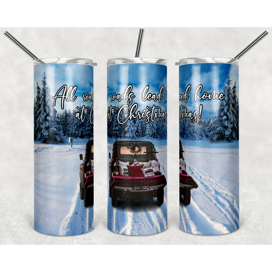 All Roads Lead Home - 20 oz Skinny Tumblers w/ Lid and Straw