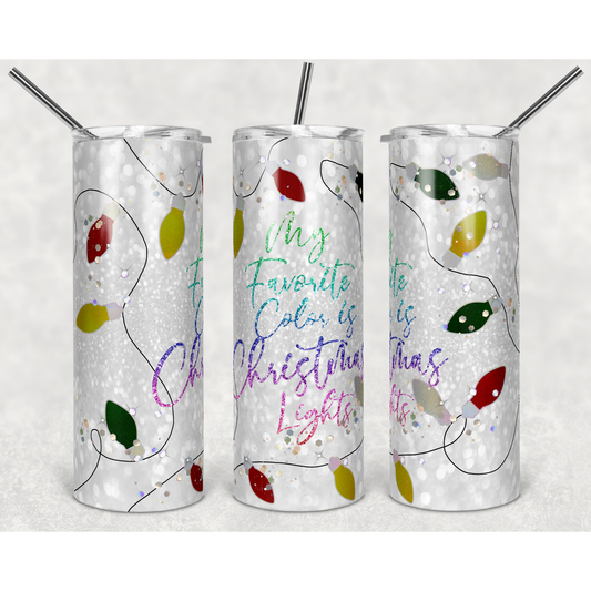 Favorite Color Is Christmas Lights - Skinny Tumbler