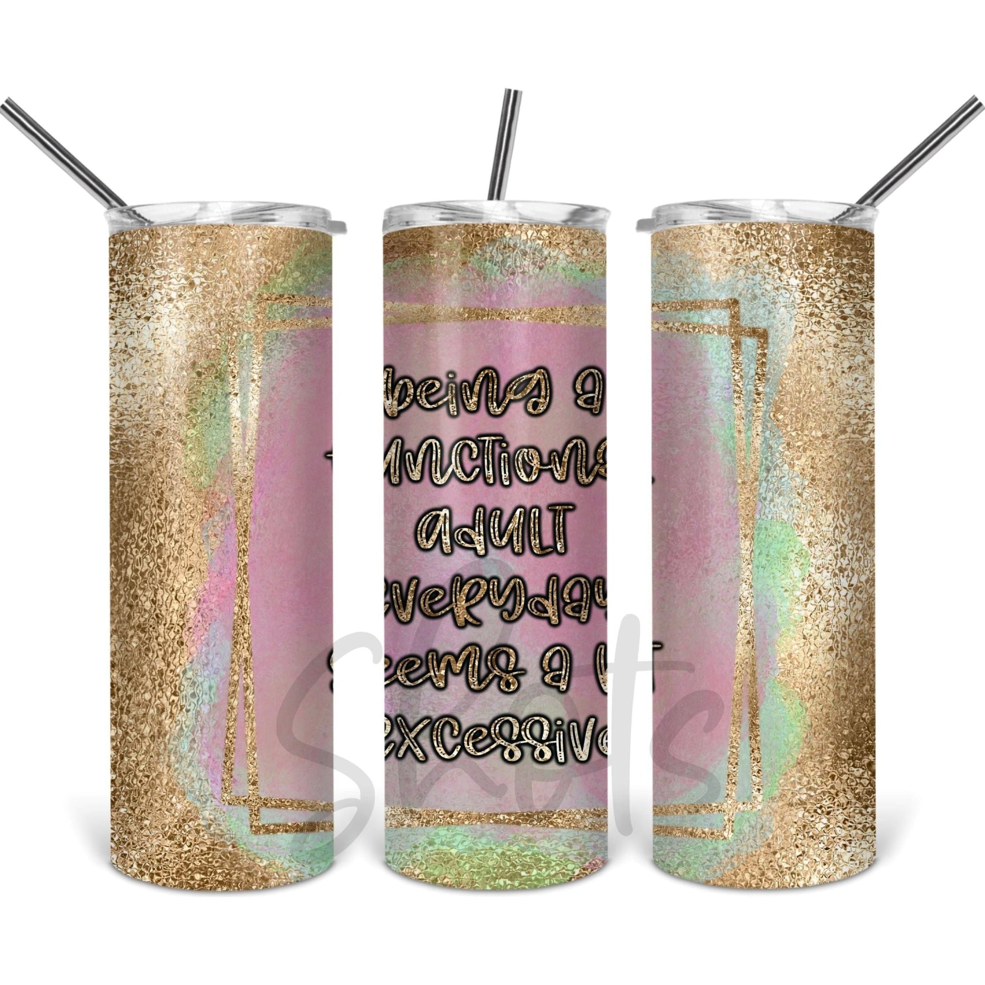 Being a Functional Adult a Bit Excessive - Skinny Tumbler - southerncountryheart.com