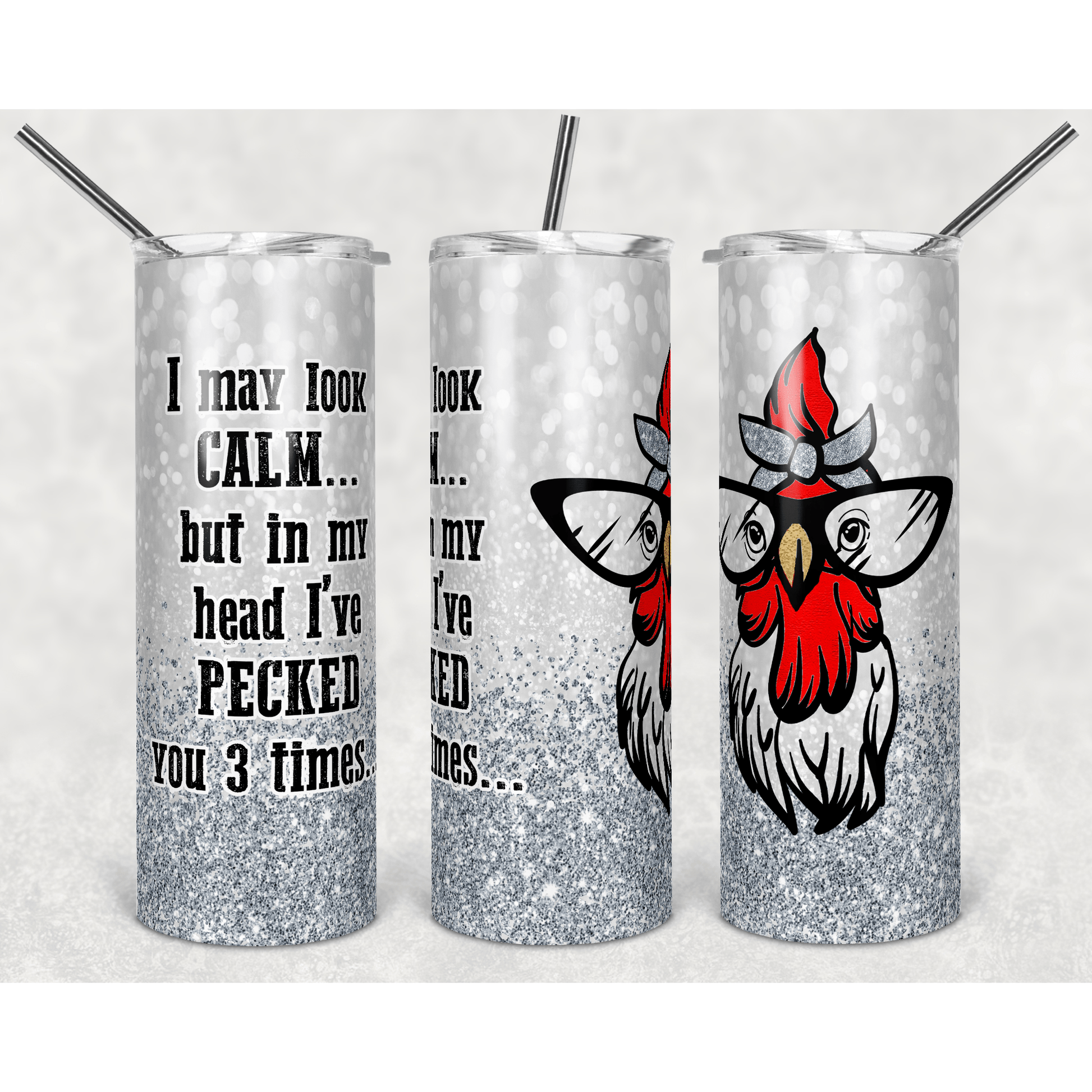Silver Chicken I May Look Calm Left - Skinny Tumbler - southerncountryheart.com