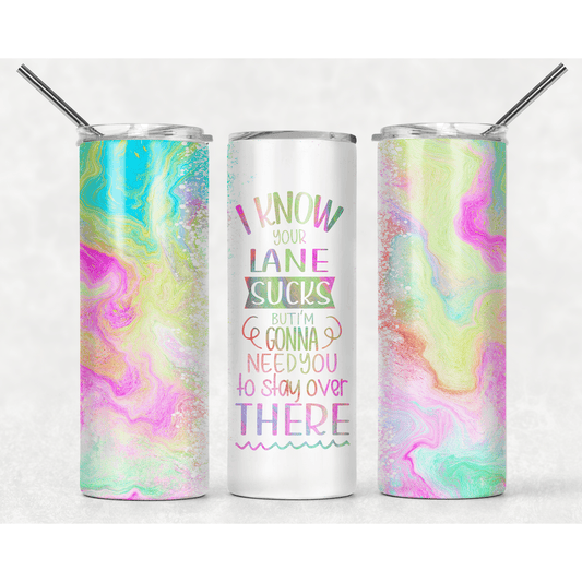 Stay in Your Lane - Skinny Tumbler - southerncountryheart.com