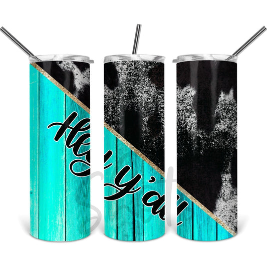 Hey Y'all Cow Print - Skinny Tumbler - southerncountryheart.com