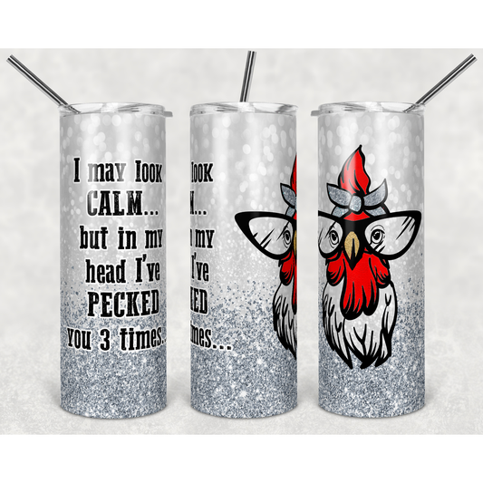 Silver Chicken I May Look Calm Left - 20 oz Skinny Tumblers w/ Lid and Straw